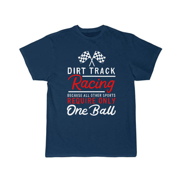 Dirt Track Racing Because All Other Sports Only T-SHIRT THE AV8R